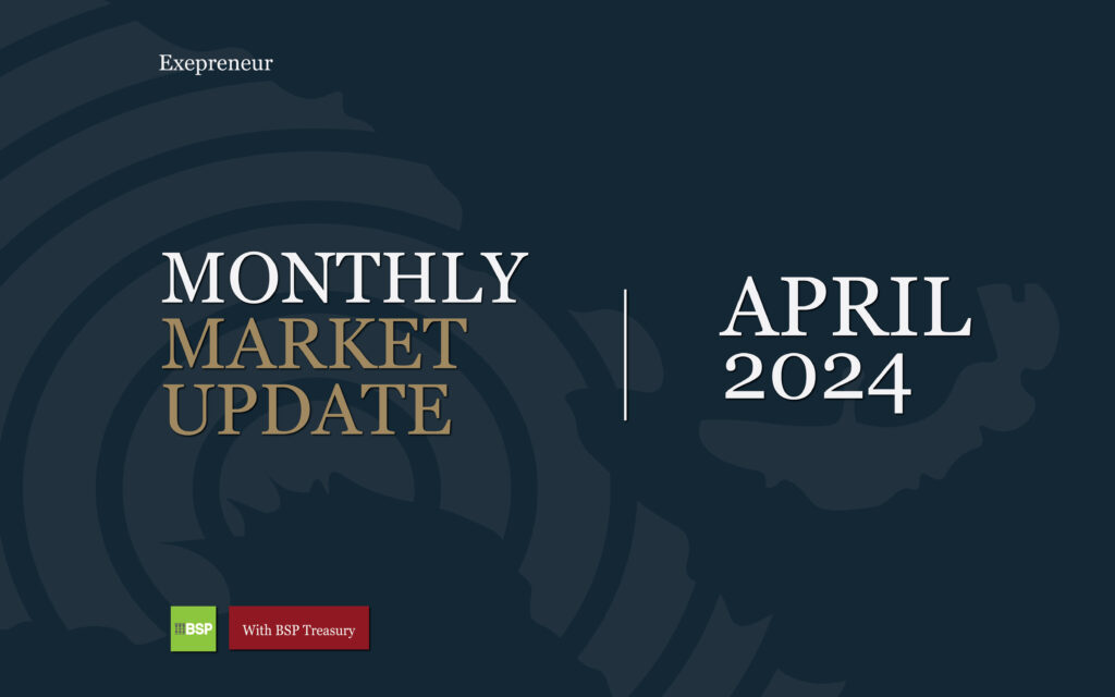 Monthly Market Update with BSP Treasury. April 2024